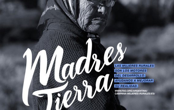 “Madres tierra: mujeres rurales, motores del desarrollo”