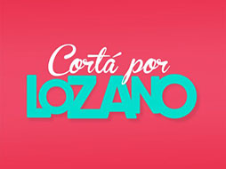 Cortá Por Lozano