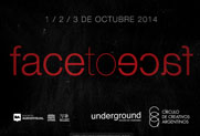 El Círculo de Creativos y Underground organizan el Face to Face 2014