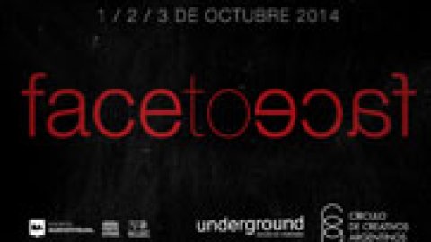 El Círculo de Creativos y Underground organizan el Face to Face 2014