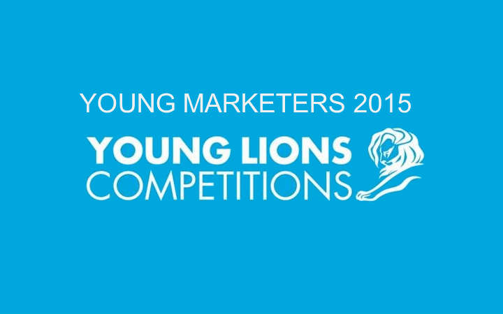Se lanzó la convocatoria a los Young Marketers 2015