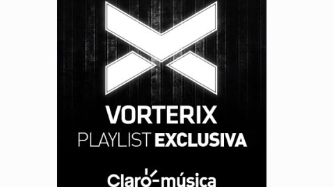 Vorterix presenta una playlist exclusiva en Claro Música
