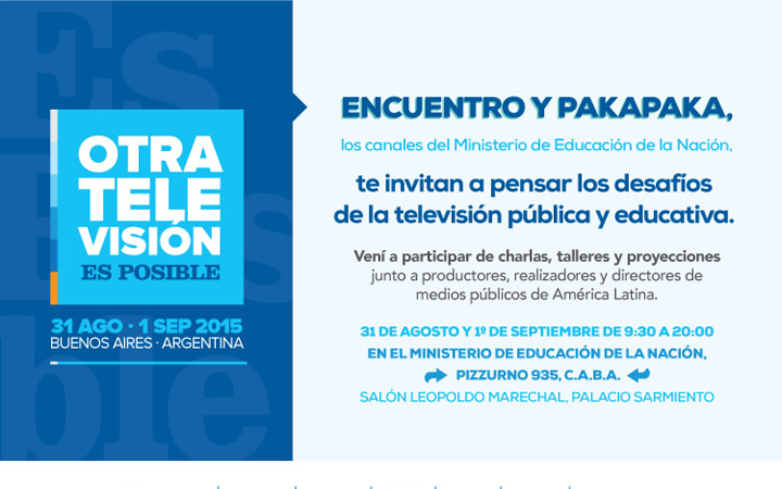 Canal Encuentro y Pakapaka organizan el Congreso “Otra televisión es posible”