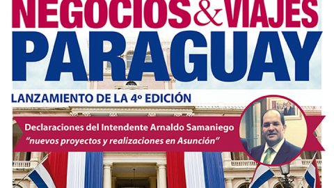 Nueva edición de Negocios y viajes en Paraguay