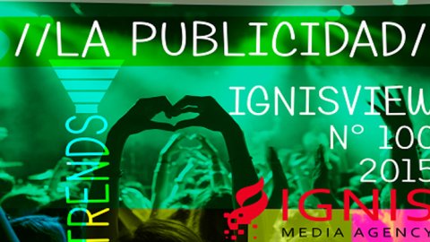 “La publicidad” según la mirada de Ignis Media Agency