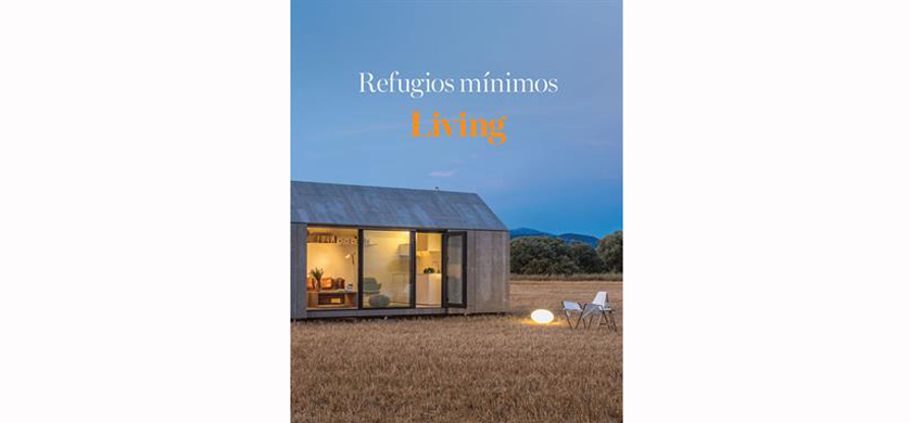 Revista Living presentó "Refugios mínimos"