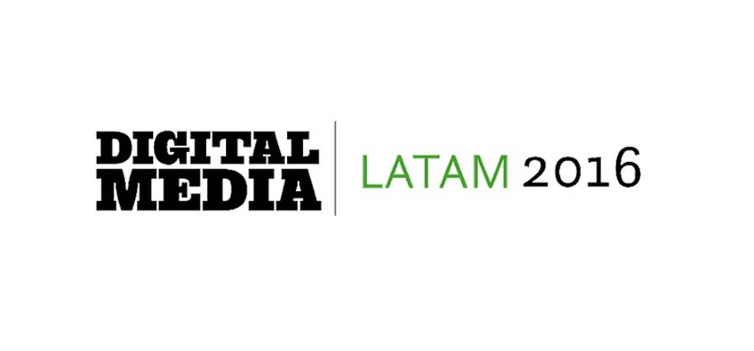 Está abierta la inscripción para la Conferencia Digital Media LATAM Buenos Aires 2016