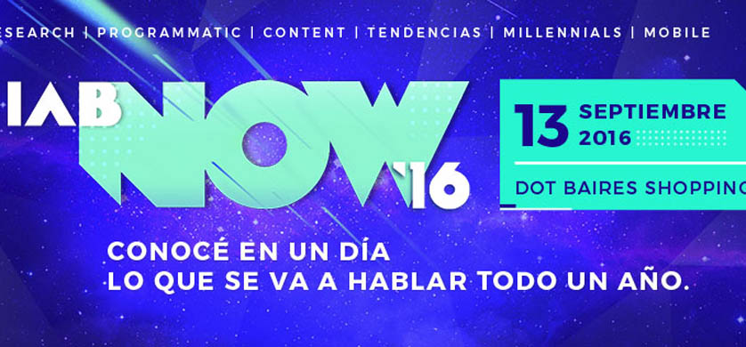 Último día para inscribirse al IAB NOW 2016