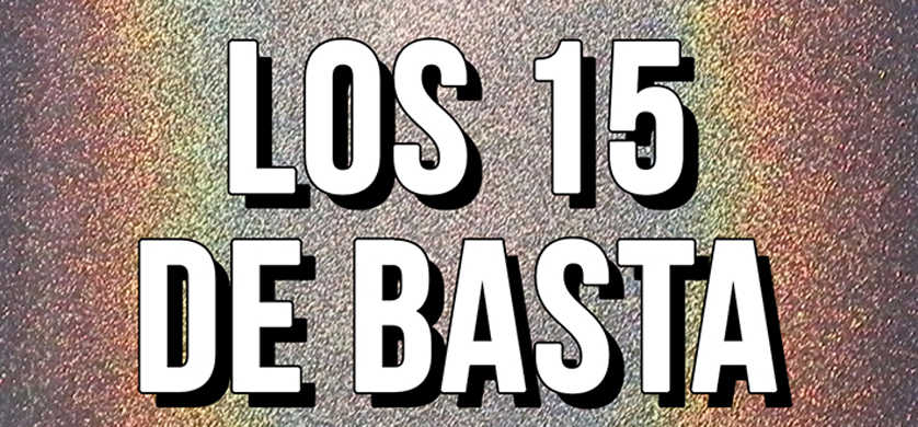 Festejos por los 15 años de Basta de todo