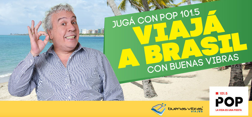 Acción en Pop Radio: Buenas Vibras y Codigo Sily te llevan a Brasil