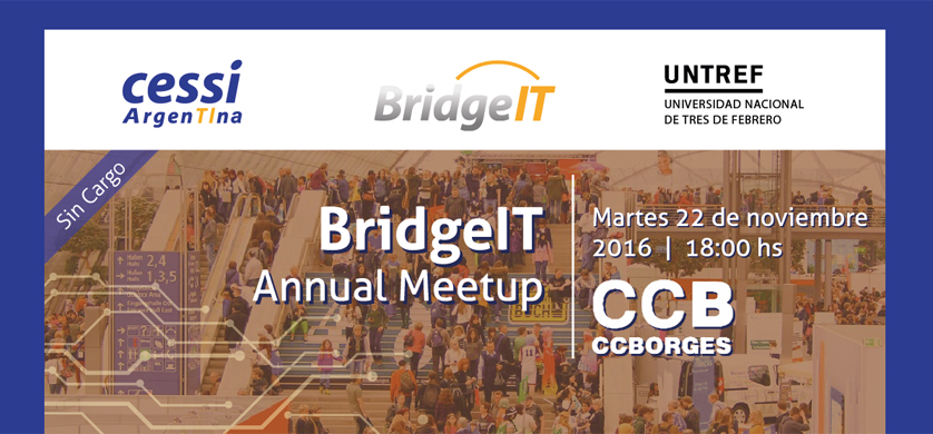 CESSI realiza una nueva edición de BridgeIT Annual Meetup