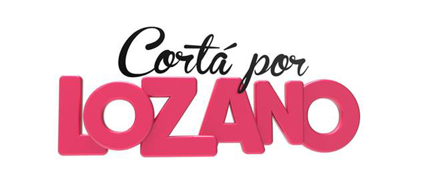 “Cortá por Lozano” llega a la pantalla de Telefe