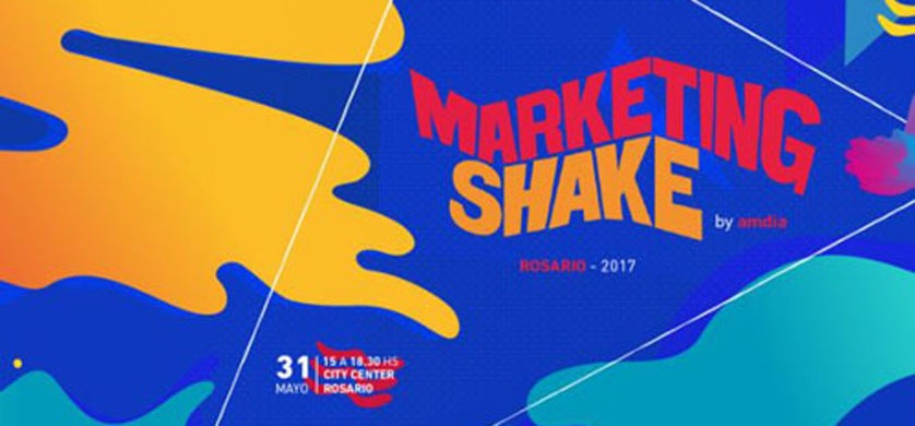 El Marketing Shake by amdia tendrá su edición Rosario 2017