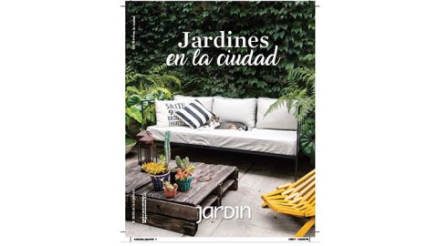 Revista Jardín presenta: Jardines en la Ciudad