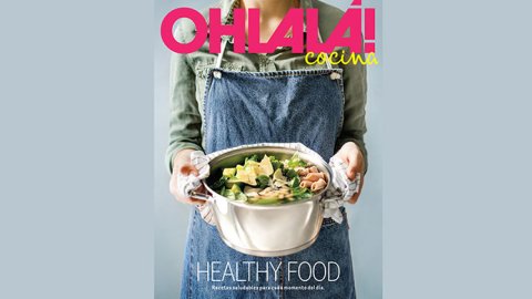 Ohlalá! Cocina lanza “Healthy Food”