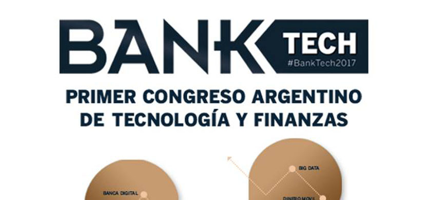 Bank Magazine organiza el congreso Argentino de tecnología y finanzas