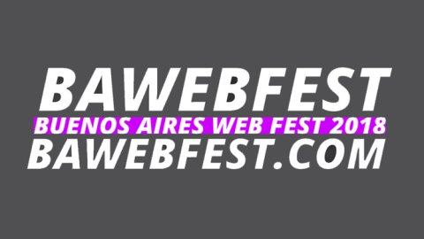 Abrieron las inscripciones de series para el BAWEBFEST 2018