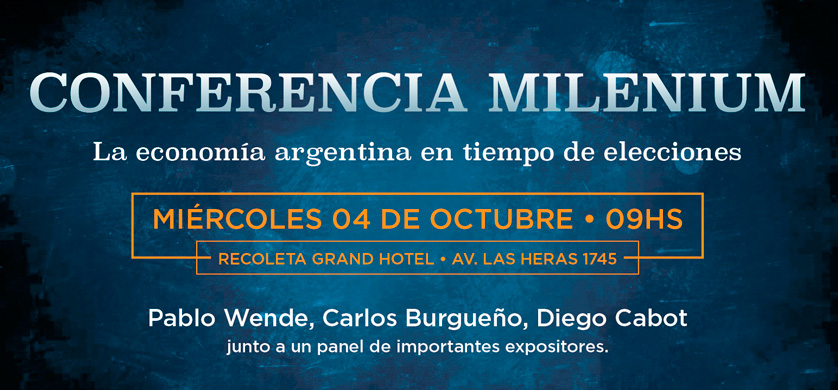 FM Milenium invita a su conferencia "La economía argentina en tiempo de elecciones"