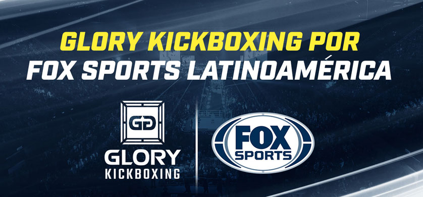 FOX Sports y Glory kickboxing anunciaron un acuerdo de transmisión