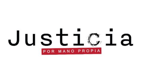 Telefe estrena en su prime time: “Justicia, por mano propia”