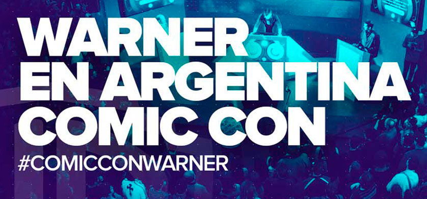 Warner Channel en la novena edición de Argentina Comic-Con