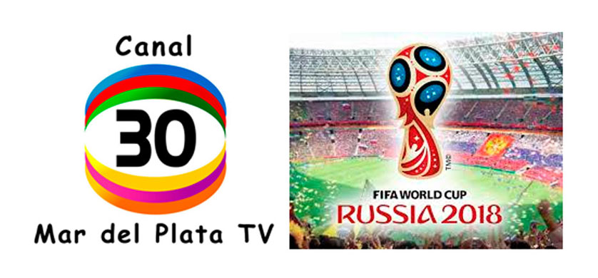 Canal 30 Mar Del Plata Televisión transmitirá el Mundial