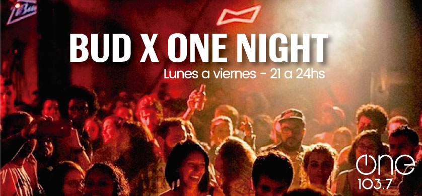 One 103.7 puso al aire un nuevo programa nocturno: Bud X One Nights