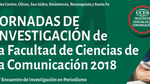 UCES: jornadas de investigación de la Facultad de Ciencias de la Comunicación