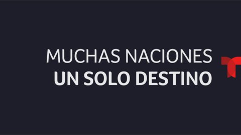 "Muchas naciones, un solo destino", la campaña de Telemundo Internacional