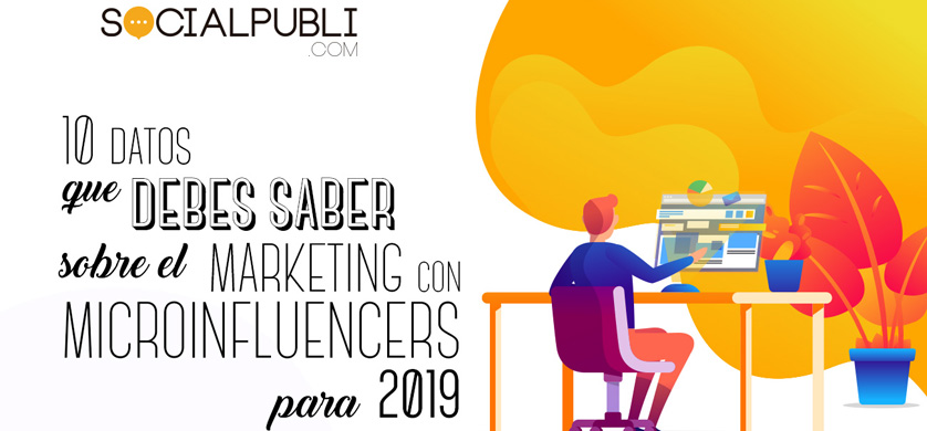 Diez datos sobre el Marketing con Microinfluencers que hay que saber