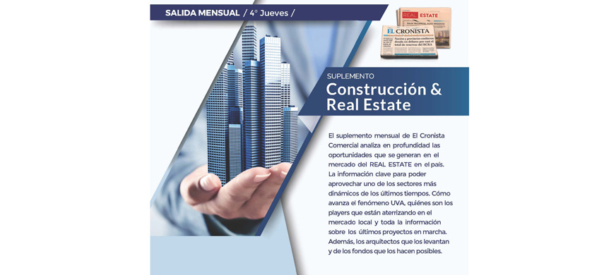 El Cronista prepara su suplemento de Construcción & Real Estate