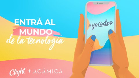 Clight y Acámica se unieron y crearon la campaña "#YoCodeo"