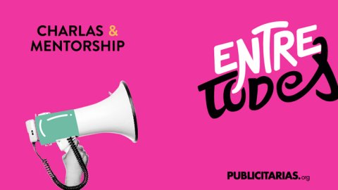Llega #EntreTodes: la quinta edición del evento de Publicitarias