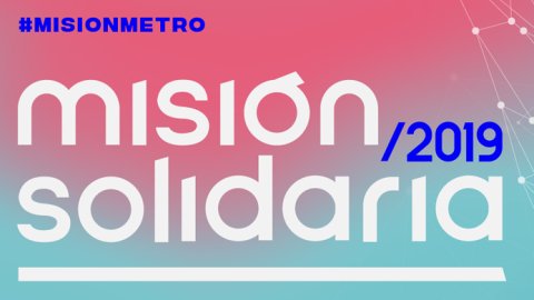 Llega la Misión Solidaria 2019 de Metro y Telefe