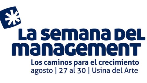 Referentes del mundo empresarial participarán de "La Semana del Management"