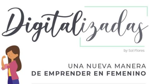 Lanzan la comunidad de mujeres emprendedoras "Digitalizadas"