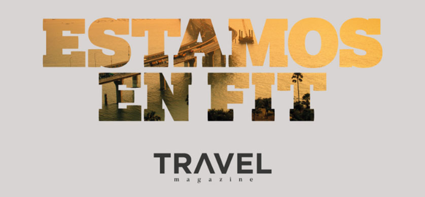 Travel Magazine estará presente en la Feria Internacional de Turismo