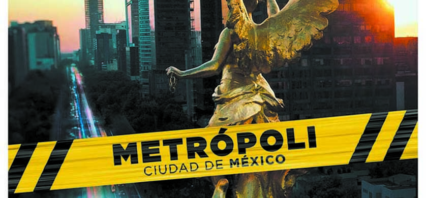 El estreno de Metrópoli Ciudad de México logró récord de audiencia