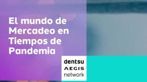 Dentsu Aegis Network: una mirada sobre las marcas y el consumidor frente al coronavirus