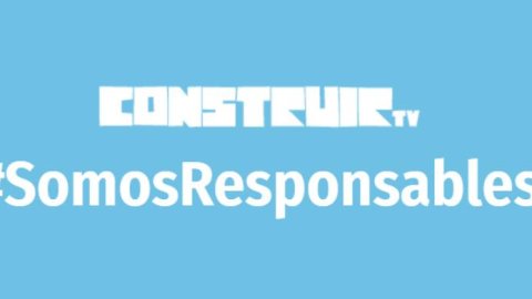 Construir TV lanza #SomosResponsables para quedarse en casa