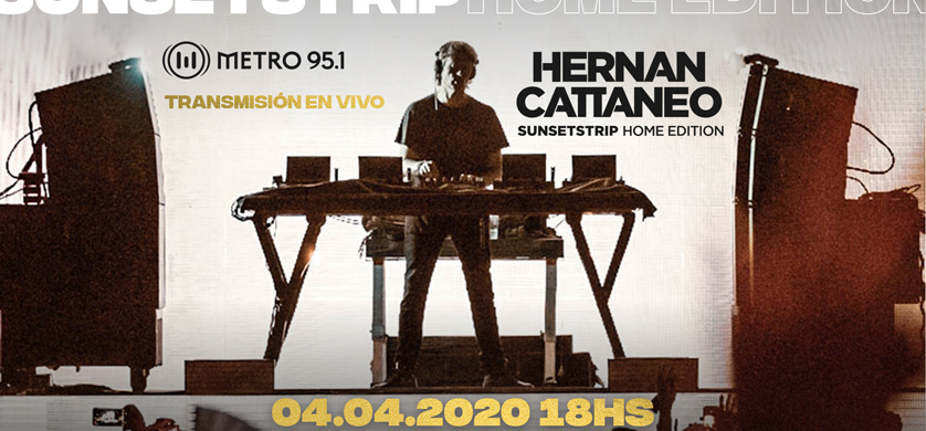 Metro 95.1 presentó Hernán Cattaneo con Sunsetstrip Home Edition
