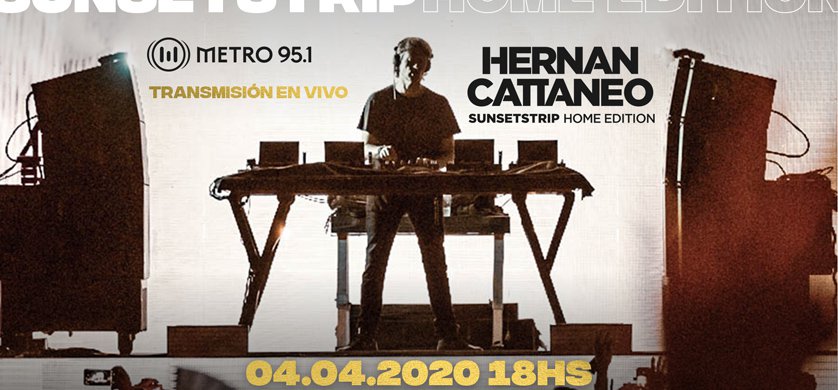 orden Falsificación Calendario TOTALMEDIOS - Metro 95.1 presentó Hernán Cattaneo con Sunsetstrip Home  Edition