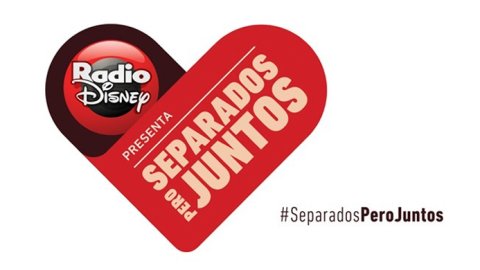 Radio Disney presenta #Separadosperojuntos