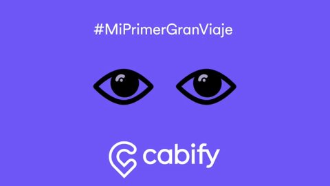 Cabify y HOY presentan su nueva campaña: #MiPrimerGranViaje