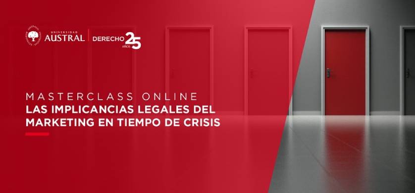 Universidad Austral invita una masterclass sobre el "Marketing legal en tiempos de crisis"