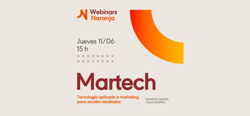 Naranja organiza un webinar enfocado en el rol del Martech en las empresas