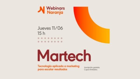 Naranja organiza un webinar enfocado en el rol del Martech en las empresas
