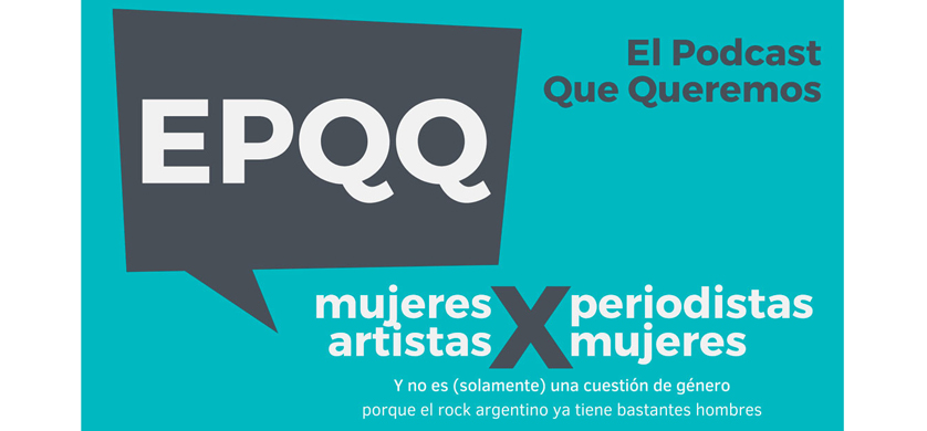 Rock.com.ar lanza EPQQ, un podcast sobre músicas mujeres