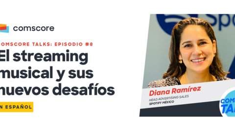 Nuevo episodio de Comscore Talks en Español