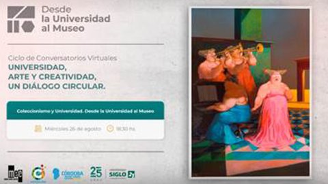 "Universidad, Arte y Creatividad, un diálogo circular" en Universidad Siglo 21